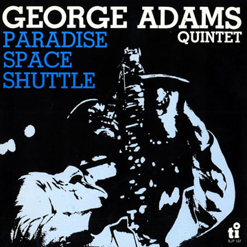 Paradise Space Shuttle,George Adams