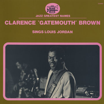 sings Louis Jordan,Clarence 'gatemouth' Brown