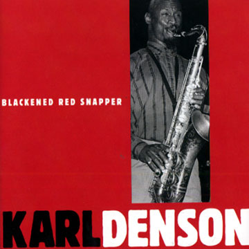 Blackened red snapper,Karl Denson