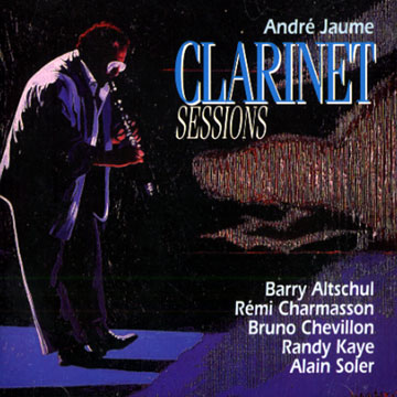 clarinet sessions,Andr Jaume