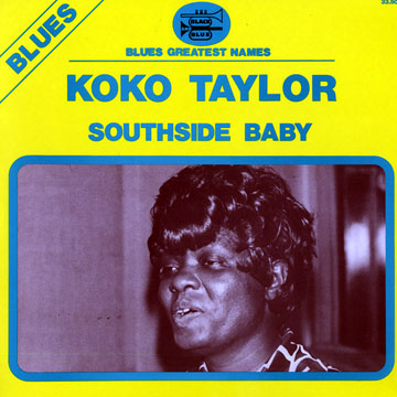 Southside baby,Koko Taylor