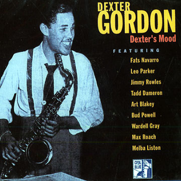 dexter's mood (1945 - 1947),Dexter Gordon