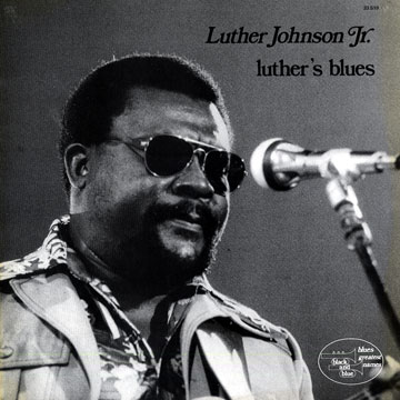 Luther's blues,Luther Jr. Johnson
