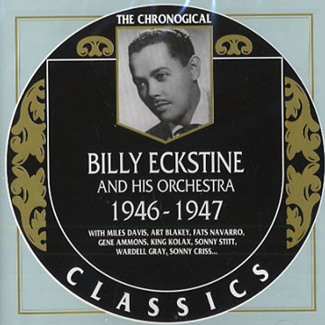 Billy Eckstine and his orchestra 1946 - 1947,Billy Eckstine