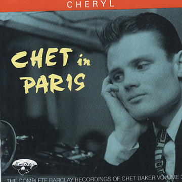 Chet Baker in Paris volume 3    Cheryl,Chet Baker
