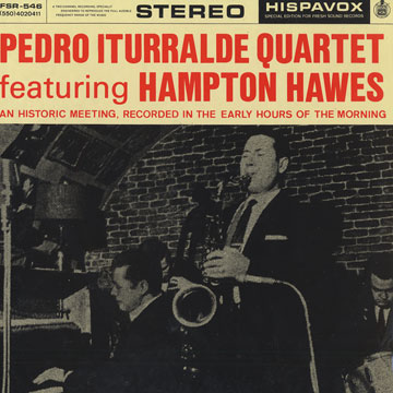 Pedro Iturralde quartet featuring Hampton Hawes,Pedro Itturalde