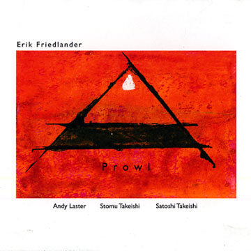 Prowl,Erik Friedlander
