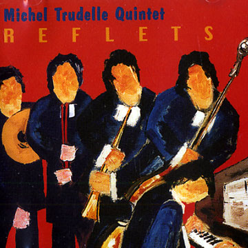 Reflets,Michel Trudelle
