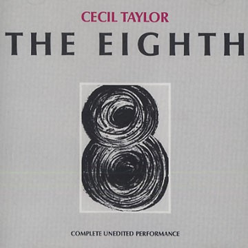 The Eighth,Cecil Taylor