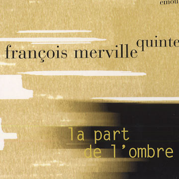 La Part de l'Ombre,Franois Merville