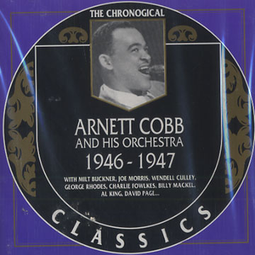 Arnett Cobb 1946 - 1947,Arnett Cobb