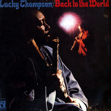 Back to the world,Lucky Thompson