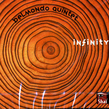 Infinity, Belmondo Quintet