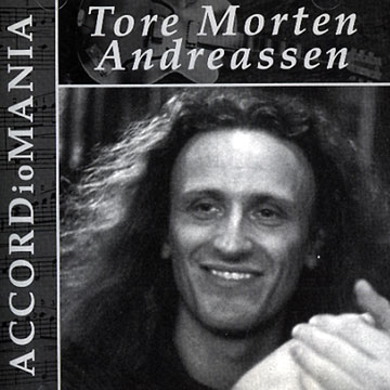 Accordiomania,Tore Morten Andreassen