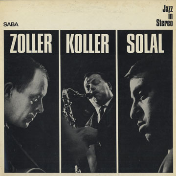 Zo Ko So,Hans Koller , Martial Solal , Attila Zoller