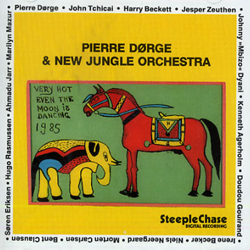 Even the moon is dancing,Pierre Dorge ,  New Jungle Orchestra