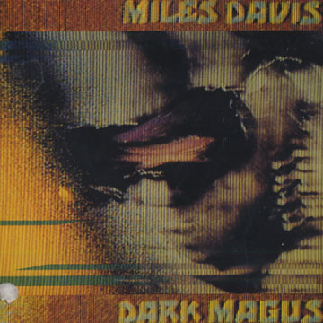 Dark Magus,Miles Davis