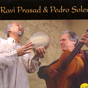 Ravi Pradad & Pedro Soler,Ravi Prasad , Pedro Soler