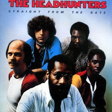 Straight from the Gate, Headhunters