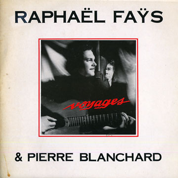 Voyages,Raphael Fays
