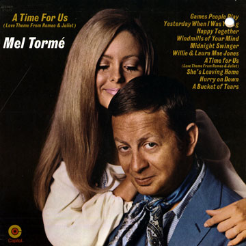 A time for us (love theme from Romeo & Juliette),Mel Torme