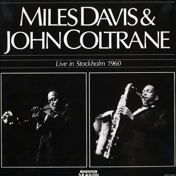 Live in Stockholm 1960,John Coltrane , Miles Davis