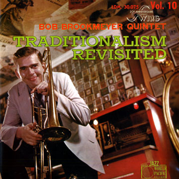 Traditionalism revisited,Bob Brookmeyer