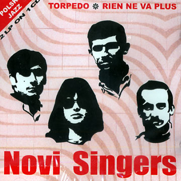 Torpedo / Rien ne va plus, Novi Singers