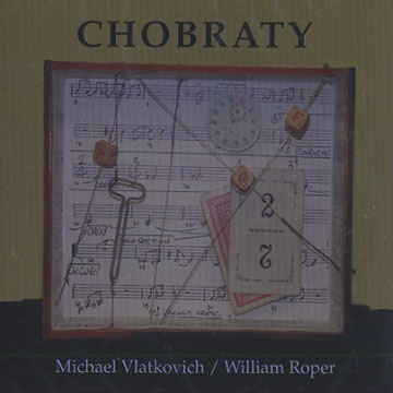 Chobraty,William Roper , Michael Vlatkovich