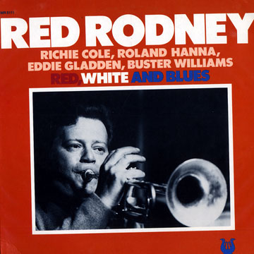 Red, white and blues,Red Rodney