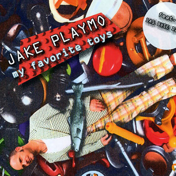 My favorite toys,Jake Playmo