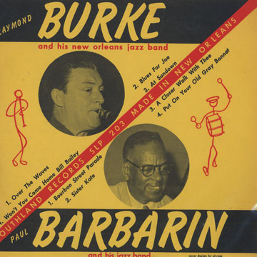 Paul Barbarin and His Jazz Band - Raymond Burke and his New Orleans Jazz Band,Paul Barbarin , Raymond Burke