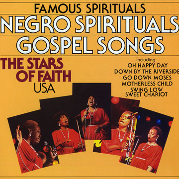 the stars of faith USA Negro Spirituals & Gospel songs/ famous spirituals,Dorothy Blackwell , Louvenia Carroll , Nelson Fortune , Loretta Jackson , Sadie Keys , Frances Steadman ,  The Stars Of Faith