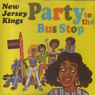 Party to the Bus Stop, New Jersey Kings