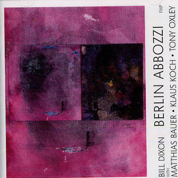 Berlin Abbozzi,Bill Dixon