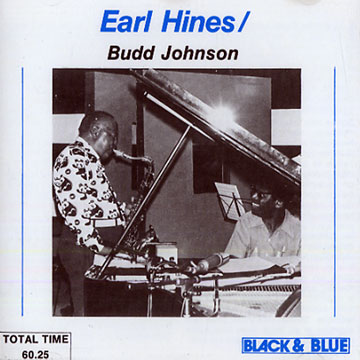 Earl Hines / Budd Johnson,Earl Hines , Budd Johnson
