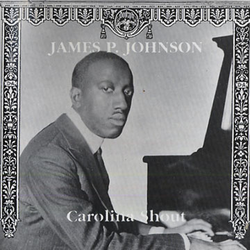 Carolina Shout,James P. Johnson