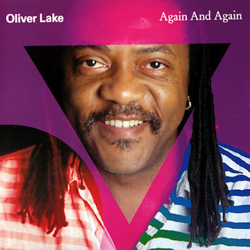 again and again,Oliver Lake