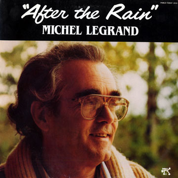 After the rain,Michel Legrand