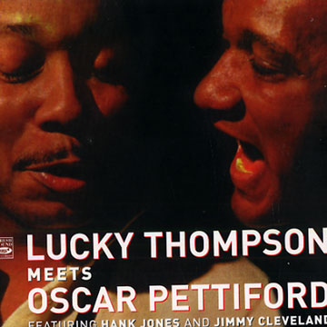 Lucky Thompson meets Oscar Pettiford,Lucky Thompson