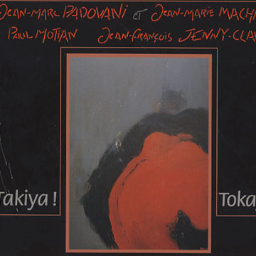 Takiya ! Tokaya !,Jean Marie Machado