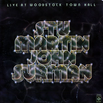 Live At Woodstock Town Hall,Stu Martin , John Surman