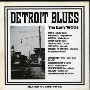 Detroit Blues The Early 1950s,John Lee Hooker , Eddie Kirkland , Baby Boy Warren , Sonny Boy Williamson