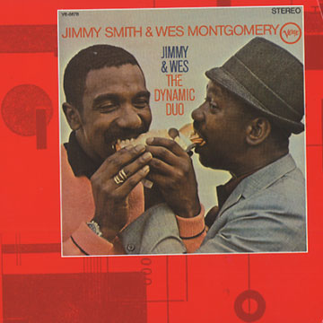 the dynamic duo,Wes Montgomery , Jimmy Smith