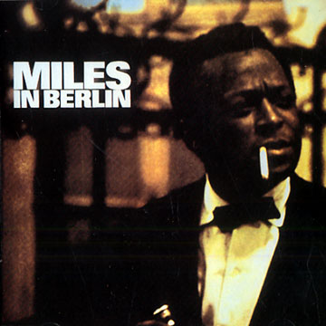Miles in Berlin,Miles Davis