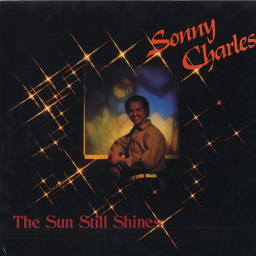 The Sun Still Shines,Sonny Charles