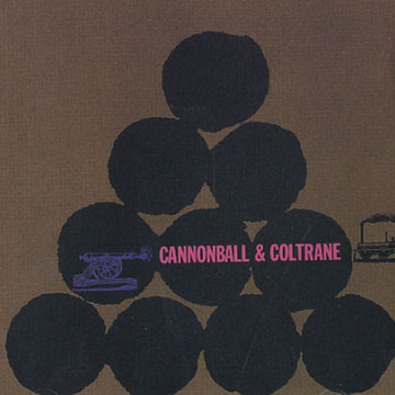 Cannonball & Coltrane,Cannonball Adderley , John Coltrane
