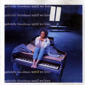Until we love,Gabrielle Goodman
