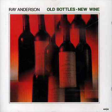 Old bottles new wine,Ray Anderson