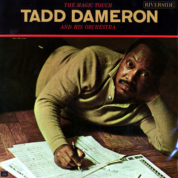 The magic touch,Tadd Dameron